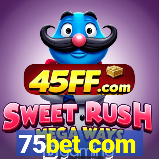 75bet com